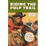 Riding the Pulp Trail