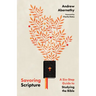 Savoring Scripture: A Six-Step Guide to Studying the Bible