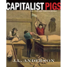 Capitalist Pigs: Pigs, Pork, and Power in America