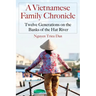 A Vietnamese Family Chronicle: Twelve Generations on the Banks of the Hat River