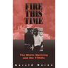 Fire This Time: The Watts Uprising and the 1960s