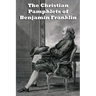 The Christian Pamphlets of Benjamin Franklin