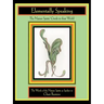 Elementally Speaking: The Nature Spirits' Guide to Their World