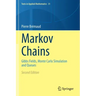 Markov Chains: Gibbs Fields, Monte Carlo Simulation and Queues