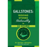 Gallstones: Ridding Stones Naturally in 24 Hours!