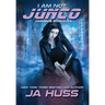 I Am Not Junco: Books 4-6