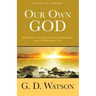 Our Own God