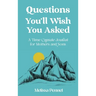 Questions You'll Wish You Asked: A Time Capsule Journal for Mothers and Sons