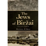 The Jews of Birzai: The Last Sabbath