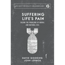 Suffering Life's Pain: Facing the Problems of Moral and Natural Evil