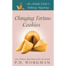 Changing Fortune Cookies: A Cozy Culinary & Pet Mystery