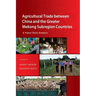 Agricultural Trade between China and the Greater Mekong Subregion Countries: A Value Chain Analysis