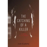 The Catching Of A Killer: La job de "Ti-Luc Landry"