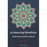 50 Amazing Mandalas Adult Relaxing Coloring Book