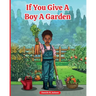 If You Give a Boy a Garden