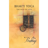 Bhakti yoga: The path of love