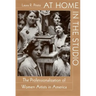 At Home in the Studio: The Professionalization of Women Artists in America