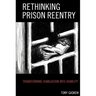 Rethinking Prison Reentry: Transforming Humiliation into Humility