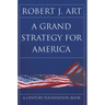 A Grand Strategy for America
