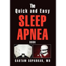 The Quick and Easy Sleep Apnea Book