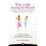 Why is She Acting So Weird?: A Guide to Cultivating Closeness When a Friend is in Crisis