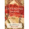 Defending Shame: Its Formative Power in Paul's Letters