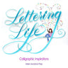 Lettering Life: Calligraphic Inspirations