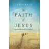The Faith of Jesus: Questions from the 21st Century