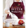 The New Best of Betterbaking.com