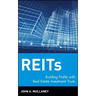 Reits: Building Profits with Real Estate Investment Trusts