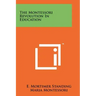 The Montessori Revolution In Education