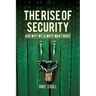 The Rise of Security and Why We Always Want More
