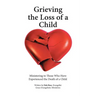 Grieving the Loss of a Child: Ministering to Those Who Have Experienced the Death of a Child