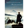 Imaginative Horizons: An Essay in Literary-Philosophical Anthropology
