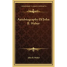 Autobiography of John B. Weber