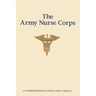 The Army Nurse Corps: A Commemoration of World War II Service