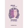 Jesus and the Women of the Bible