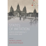 States of Imitation: Mimetic Governmentality and Colonial Rule
