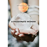 A Passionate Woman