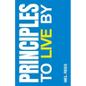 Principles to Live By