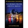 The Smugglers of Mousehole: Book 4: The Search for the Crystal Skulls