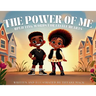 The Power of Me: Uplifting Words for Little Hearts