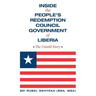 Inside the People'S Redemption Council Government of Liberia: The Untold Story
