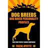 Dog Breeds: Dog Breed Personality Profiles: Find Your Perfect Canine Companion