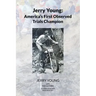 Jerry Young: America's First Observed Trials Champion