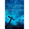 Creation Reformation: Returning to the Authority of Genesis