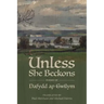 Unless She Beckons: Poems by Dafydd AP Gwilym