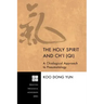 The Holy Spirit and Ch'i (Qi): A Chiological Approach to Pneumatology