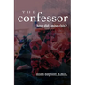 The Confessor: How Did I Miss This?