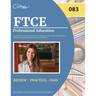 FTCE Professional Education Study Guide: Test Prep with 2 Full-Length Practice Tests for the Florida Teacher Certification Exam [083] [5th Edition]